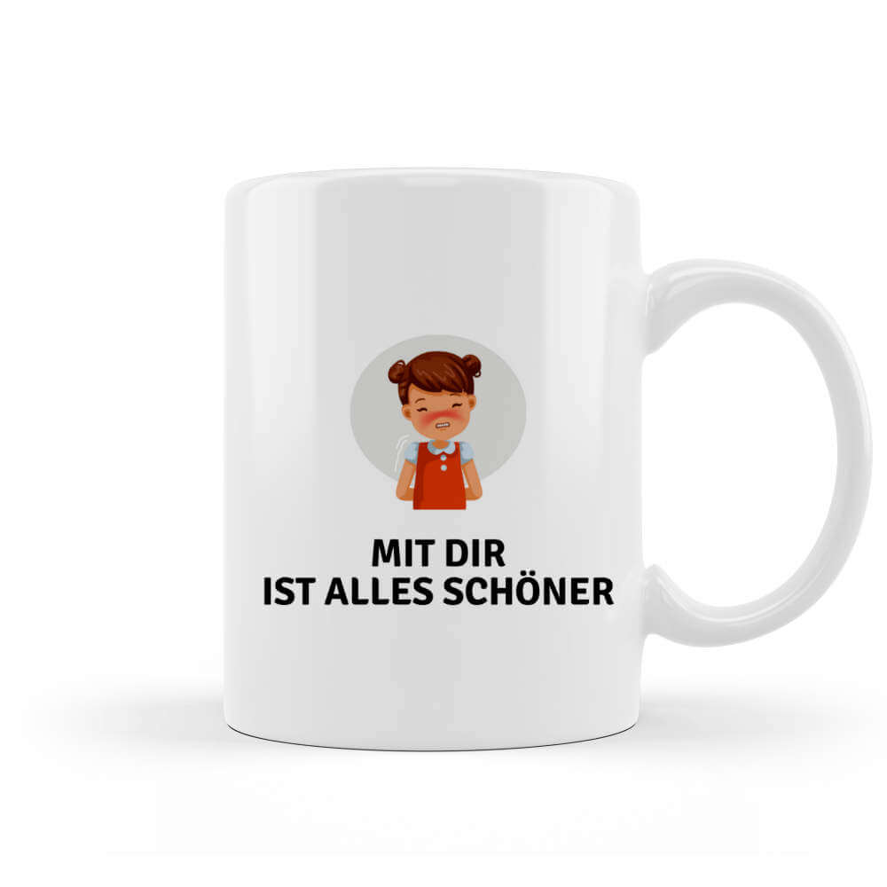 Mit Dir ist alles schöner Tasse