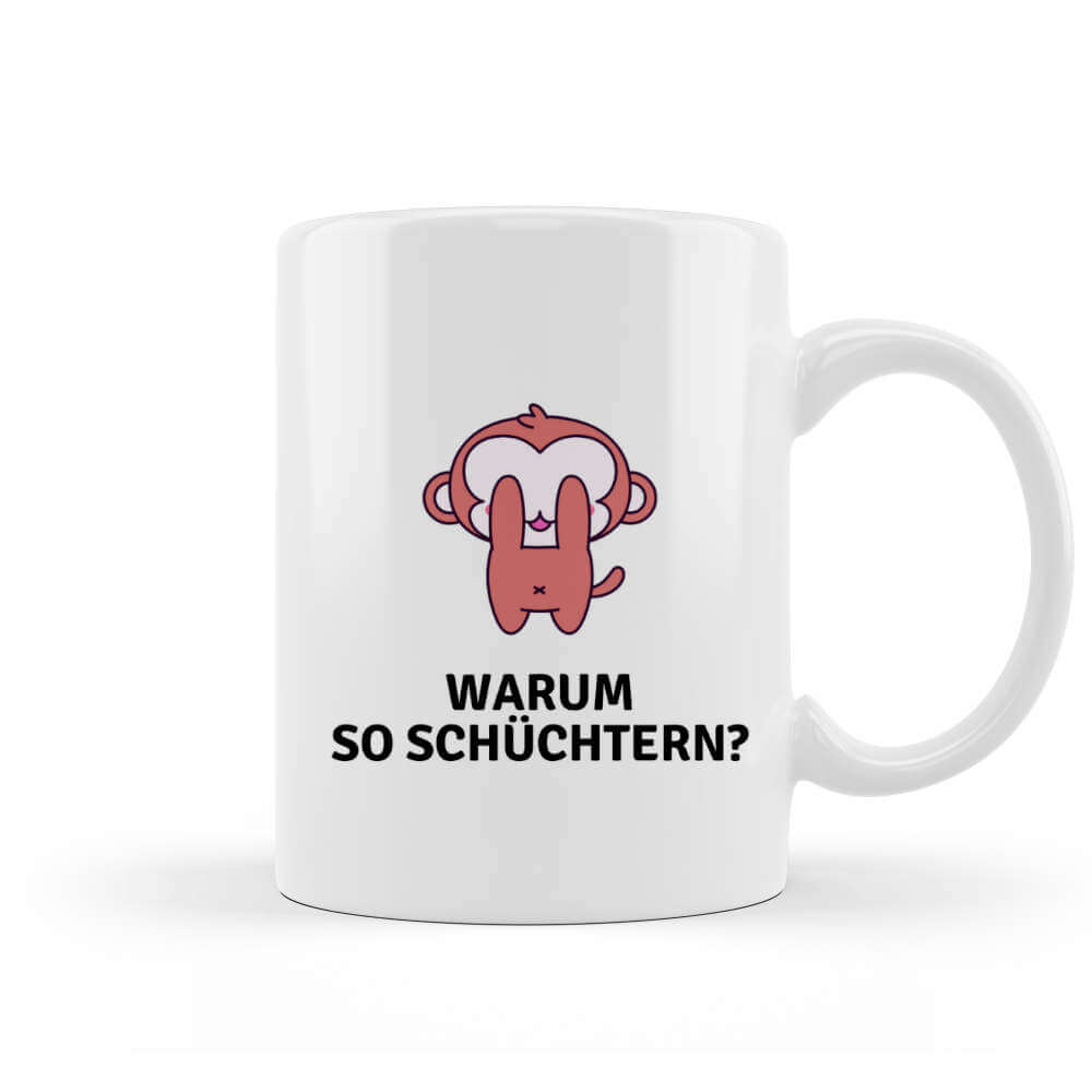 Warum so schüchtern Tasse kaufen