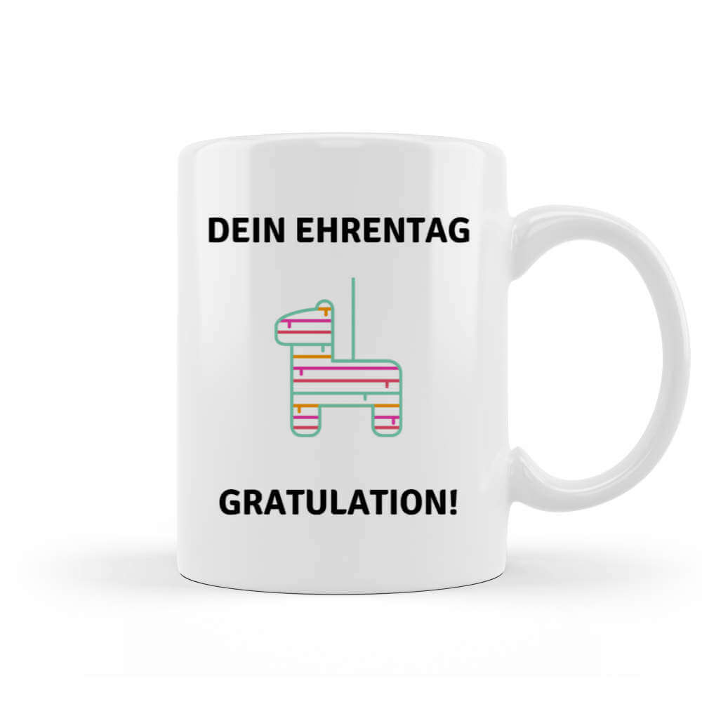 Ehrentag Gratulation Geburtstag Tasse kaufen